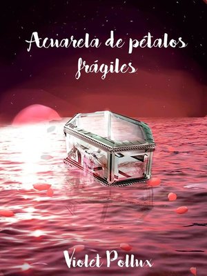 cover image of Acuarela de pétalos frágiles